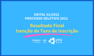 Notícias Site - ps 2022 - isenção- resultado final