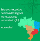 Semana das Regiões - RU