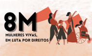 8M Mulheres vivas em luta por direitos