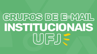 Grupos de Email Institucionais UFJ