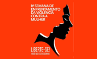 IV Semana de Enfrentamento da Violência Contra a Mulher