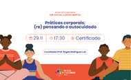 Palestra Práticas Corporais (re)pensando o autocuidado - Projeto ser social e saúde mental 29-11-2022