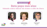 UFJ Perto de Você - Bate papo com elas: falando sobre câncer de mama e cólo de útero