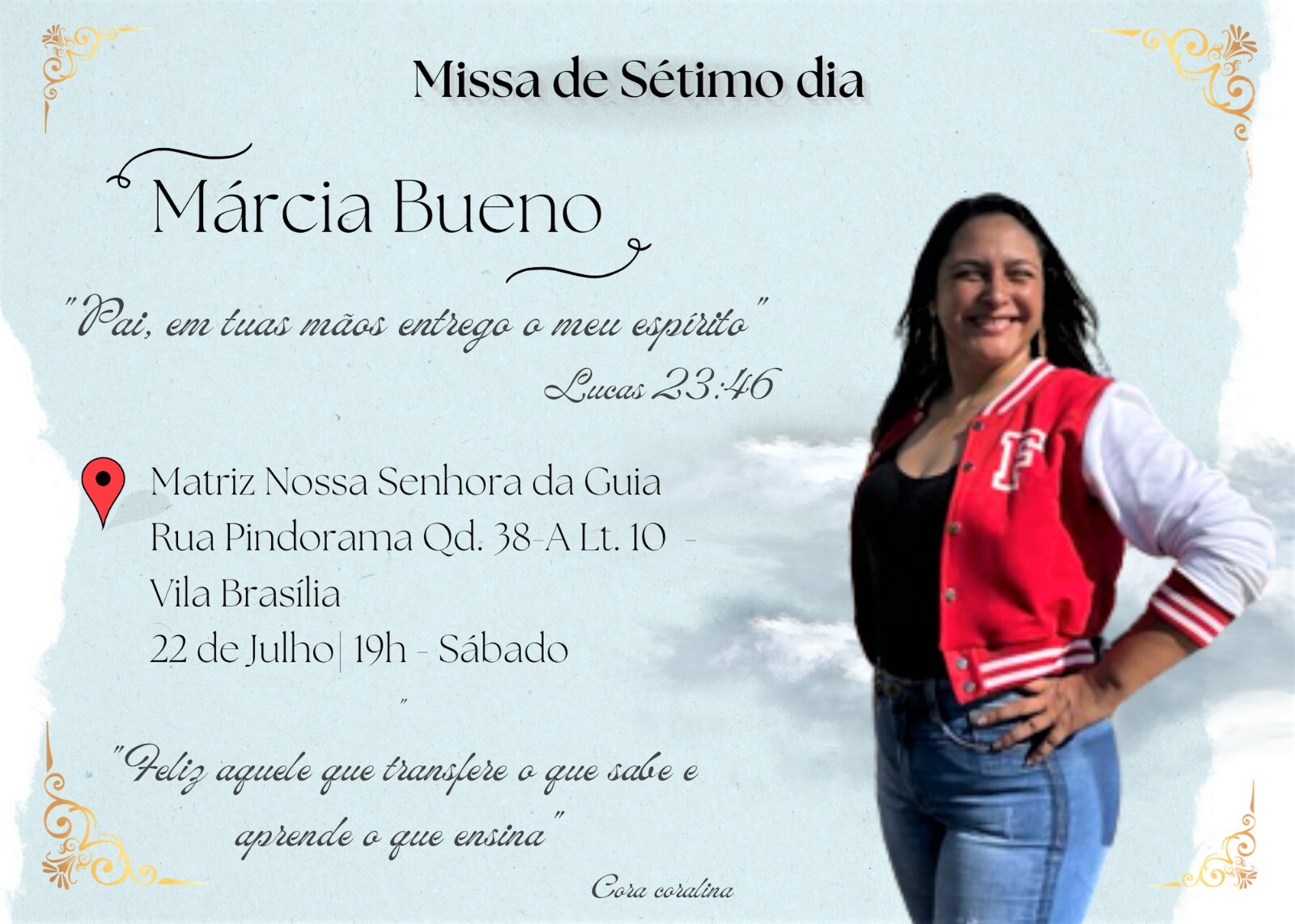 Missa de Sétimo Dia em memória da aluna Márcia Bueno 