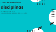 Disciplinas Retomada Matemática 2020.1