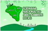 Banner II Semana Nacional do Meio Ambiente do IFG