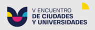 V Encuentro de Ciudades y Universidades 2025