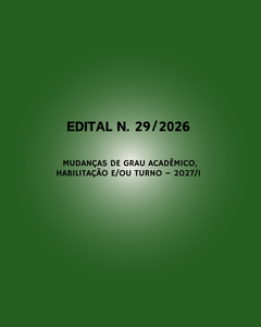 MUDANÇAS DE GRAU ACADÊMICO, HABILITAÇÃO E/OU TURNO – 2027/1
