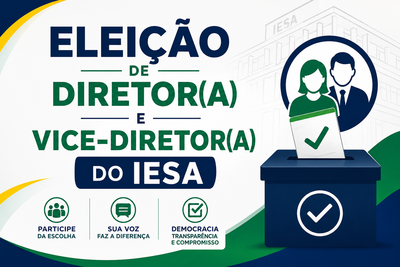 CHAPAS INSCRITAS PARA A ELEIÇÃO DE DIRETOR(A) E VICE-DIRETOR(A) DO IESA