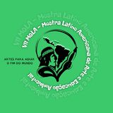 VII Mostra Latino-Americana de Arte e Educação Ambiental (MOLA