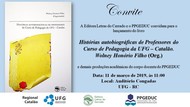 convite de lançamento do livro Histórias Autobiográficas de Professores do Curso de Pedagogia da UFG - Catalão