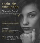 Roda de conversa "Olhos de Quem?"