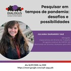 Grupo Dialogus retoma trabalho com palestra "Pesquisar em tempos de pandemia: desafios e possibilidades"