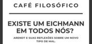 Café Filosófico - Junho 