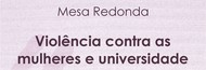 Mesa Redonda Violência contra mulheres