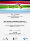 Palestra ‘Base Nacional Comum Curricular (BNCC): reflexão e perspectivas para a história ensinada’