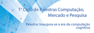 Ciclo de Palestra da Computação - Palestra 2 