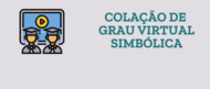 Colação de grau virtual simbólica - UFCAT