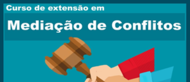 Curso de extensão - Mediação de Conflitos