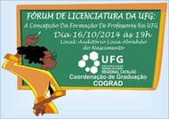 Fórum de Licenciatura da UFG - Regional Catalão