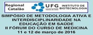 I SIMPÓSIO DE METODOLOGIA ATIVA E INTERDISCIPLINARIDADE NA EDUCAÇÃO EM SAÚDE E II FÓRUM DO CURSO DE MEDICINA