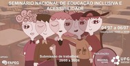 Regional Goiás promove seminário nacional sobre educação inclusiva e acessibilidade