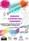 Festival "O que o corpo pode?" - (Re)existir à opressão para transcender!