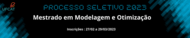 Programa de Pós-graduação em Modelagem e Otimização (PPGMO) - nível Mestrado - está com inscrições abertas