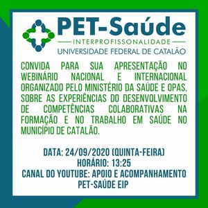 PET Saúde e Interprofissionalidade - UFCAT se apresenta em Webinário do Ministério da Saúde e OPAS PET Saúde e Interprofissionalidade - UFCAT se apresenta em Webinário do Ministério da Saúde e OPAS