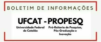 PROPESQ-UFCAT divulga boletim de informações com editais abertos PROPESQ-UFCAT divulga boletim de informações com editais abertos