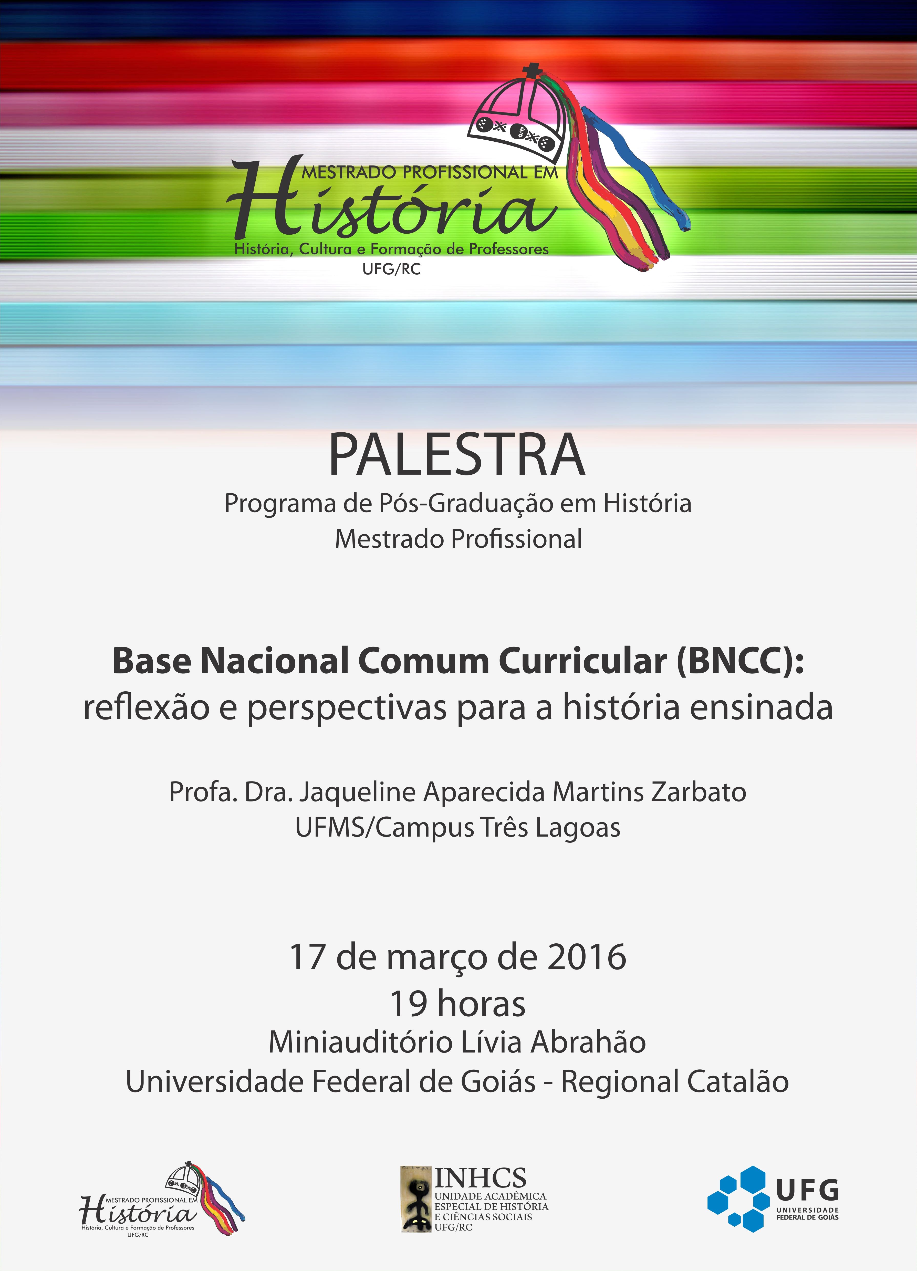 Palestra ‘Base Nacional Comum Curricular (BNCC): reflexão e perspectivas para a história ensinada’