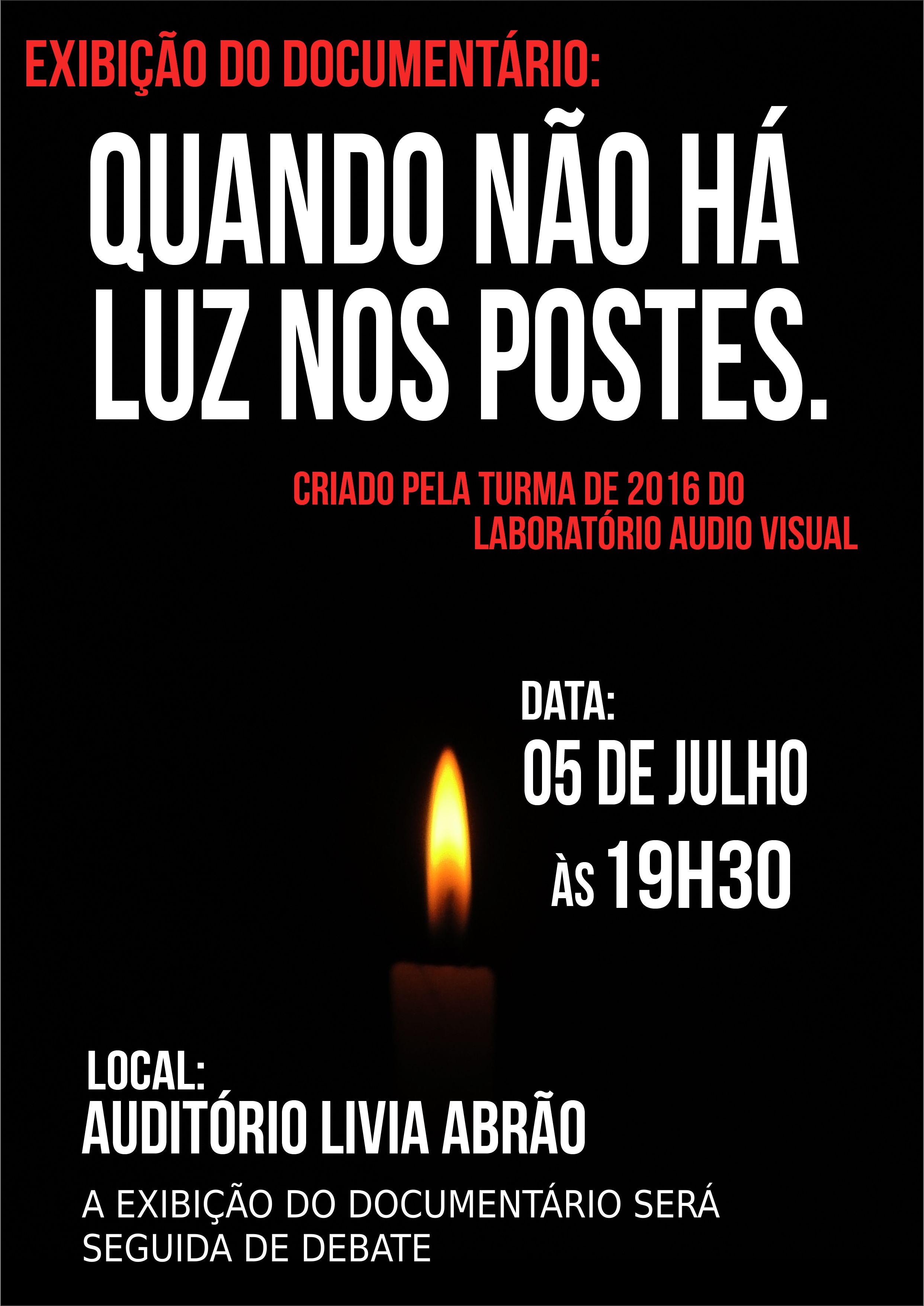 Quando não há luz nos postes