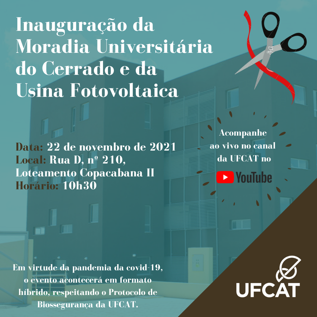 Inauguração da moradia universitária do cerrado e da usina fotovoltaica