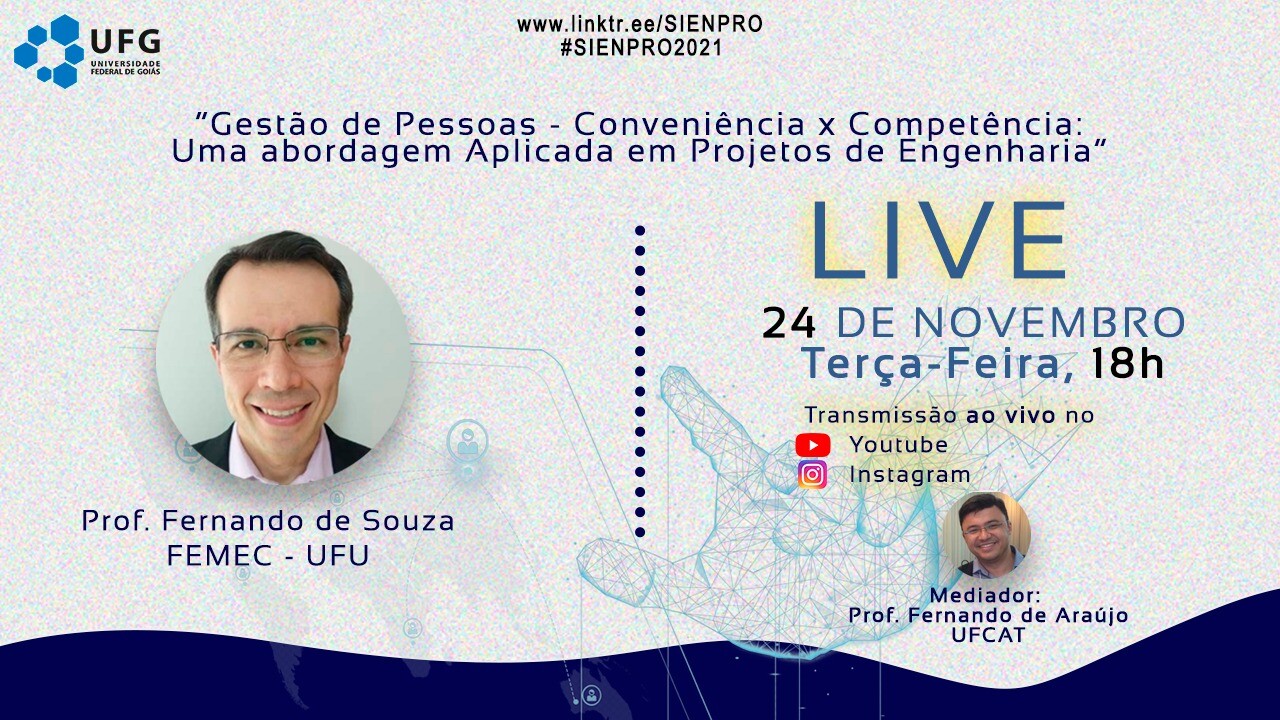 Quarta Live do III SIENPRO - "Gestão de Pessoas - Conveniência x Competência: Uma abordagem Aplicada em Projetos de Engenharia"
