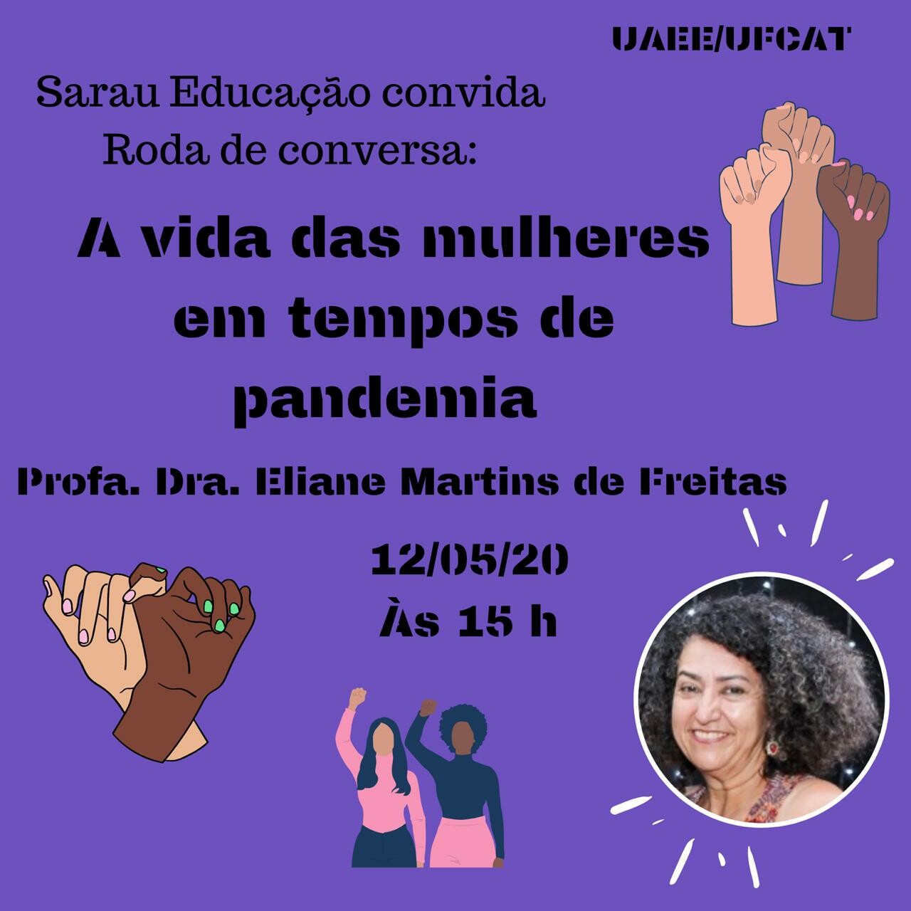 Sarau Educação convida para Roda de Conversa - A vida das mulheres em tempos de pandemia