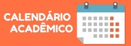 CALENDÁRIO ACADÊMICO CALENDÁRIO ACADÊMICO
