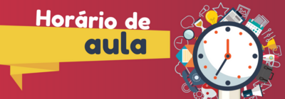 HORÁRIO DE AULA HORÁRIO DE AULA