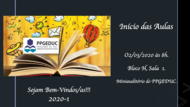 Início das Aulas - PPGEDUC - 2020-1. Início das Aulas - PPGEDUC - 2020-1.