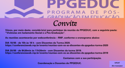 Convite Reunião com os(as) Discentes do PPGEDUC. Convite Reunião com os(as) Discentes do PPGEDUC.