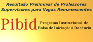 Resultado Preliminar de Professores Supervisores para Vagas Remanescentes
