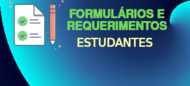 Formulário e Requerimentos - Estudantes