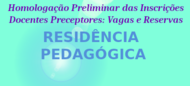 Logo_Residencia_Homologacao_Preliminar_Preceptores_Vagas_Reservas