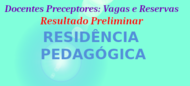 Logo_Residencia_Resultado_Preliminar_Preceptores_Vagas_Reservas Logo_Residencia_Resultado_Preliminar_Preceptores_Vagas_Reservas