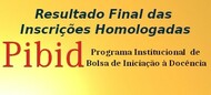 Resultado final das Inscrições homologadas Estudantes PIBID
