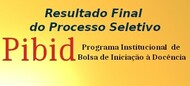 Resultado final do Processo Seletivo Estudantes PIBID