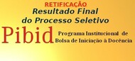 Retificacao_Resultado_Final do Processo Seletivo Estudantes PIBID
