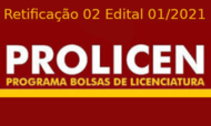 Retificação 02 do Edital 01/2021 PROLICEN-UFCAT