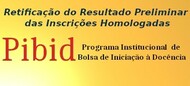 Retificação do Resultado Preliminar das Inscrições homologas PIBID