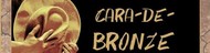 Cara de Bronze