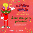 Banco de Sangue lança campanha "Bloquinho do Hemolito"